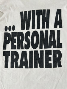 Vintage Expect One to One Success With a Personal Trainer Parody Tee Sz. L